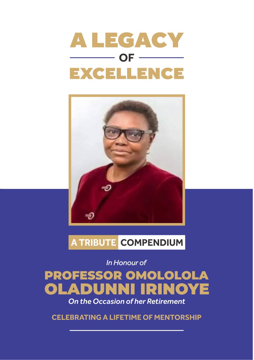 Cover of A Legacy of Excellence: A Tribute Compendium, with a portrait of Professor Omolola Oladunni Irinoye.